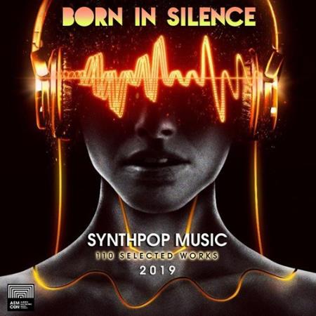 Born In Silence: Synthpop Music (2019)