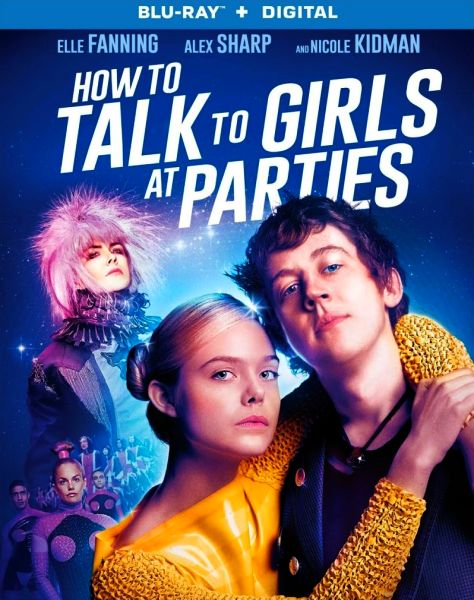Как разговаривать с девушками на вечеринках / How to Talk to Girls at Parties (2017)