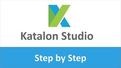 Katalon Studio - Step by Step for Beginners