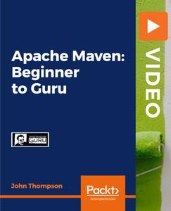 Apache Maven Beginner to Guru