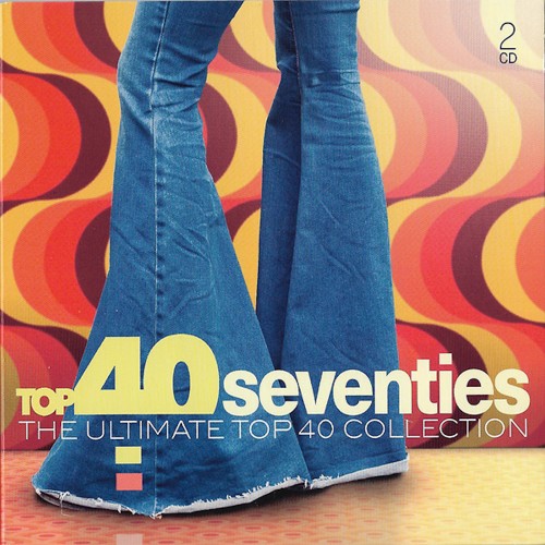 VA - Top 40 Seventies: The Ultimate Top 40 Collection (2019)