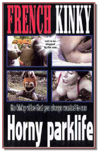 French Kinky - Horny Parklife