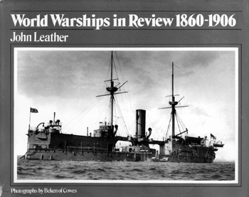 World Warships in Review, 1860-1906