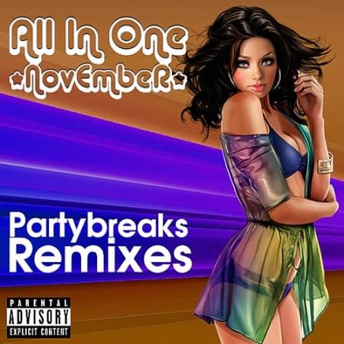 Partybreaks and Remixes - All In One November 009 (2019)