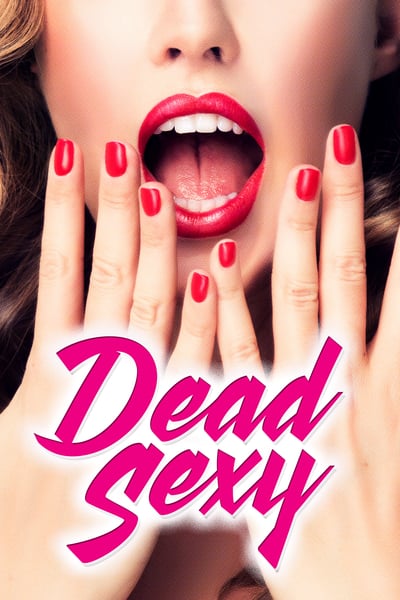 Dead Sexy (2018) 1080p WEBRip x264-YIFY
