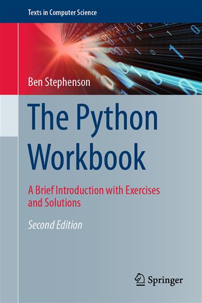 The Python Workbook: A Brief Introduction with Exercises and Solutions, 2nd Edition