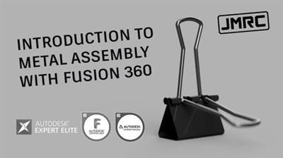 Introduction to Metal Assembly with Fusion 360
