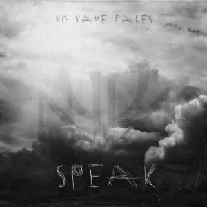 No Name Faces - Speak (Single) (2019)