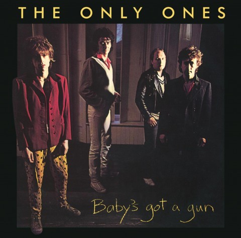 The Only Ones – Baby’s Got A Gun (Remastered)