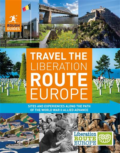 Rough Guides Travel the Liberation Route Europe (Travel Guide eBook) (Rough Guides)