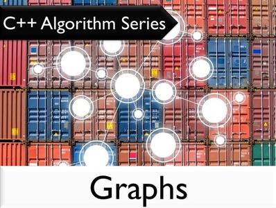 C++ Algorithm Series Graphs