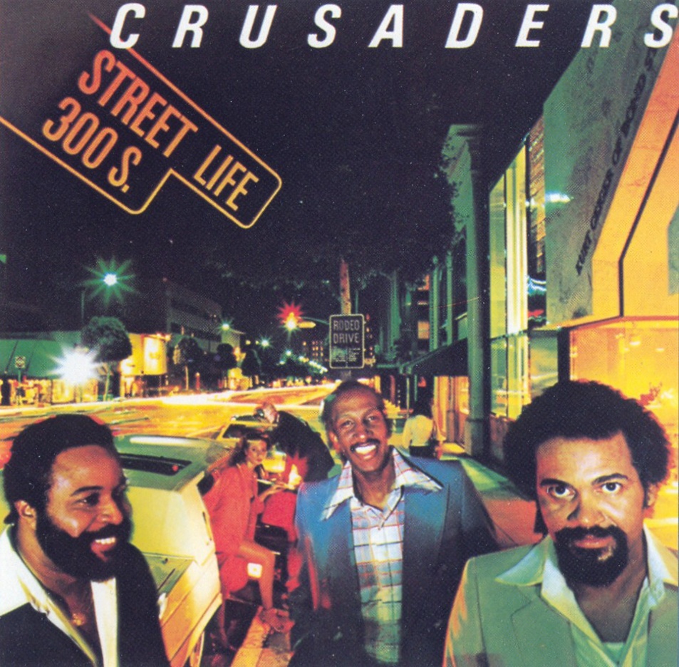 The Crusaders - Street Life 1979