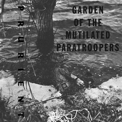 Prurient   Garden Of The Mutilated Paratroopers (2019)