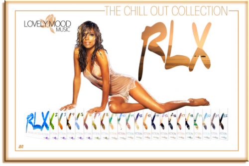 RLX - Relax Series: The Chill Out Collection (2013-2019)