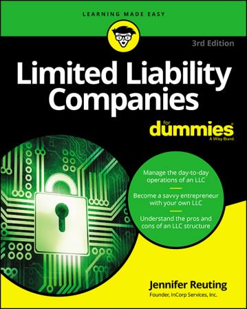 Limited Liability Companies For Dummies, 3rd Edition