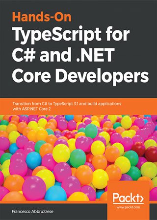Hands On TypeScript for C# and .NET Core Developers (code files)