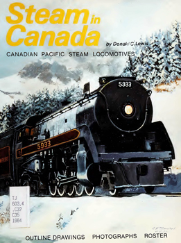 Steam in Canada: Canadian Pacific Steam Locomotives - Outline Drawings, Photographs, Roster