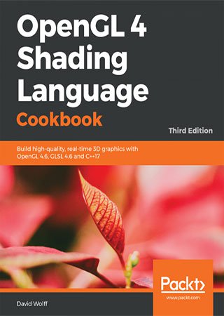 OpenGL 4 Shading Language Cookbook, Third Edition (code files)