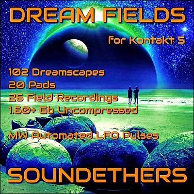 Soundethers - DREAM FIELDS (for Kontakt 5) (KONTAKT)