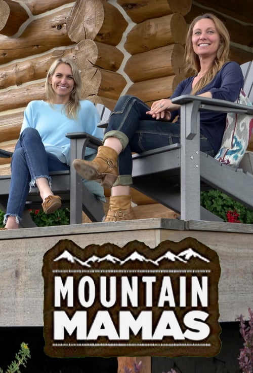 Mountain Mamas S01e03 Wisconsin To Montana Web X264 caffeine