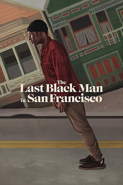 The Last Black Man in San Francisco 2019 1080p WEB-DL H264 AC3-EVO