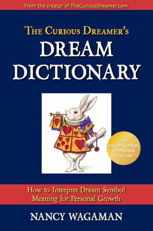 The Curious Dreamer's Dream Dictionary (The Curious Dreamer)