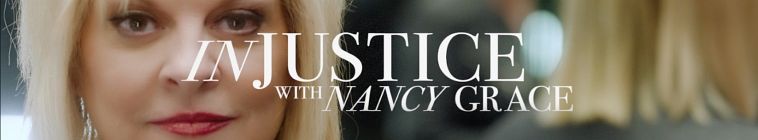 Injustice With Nancy Grace S01e06 True Confession 720p Web X264 ligate