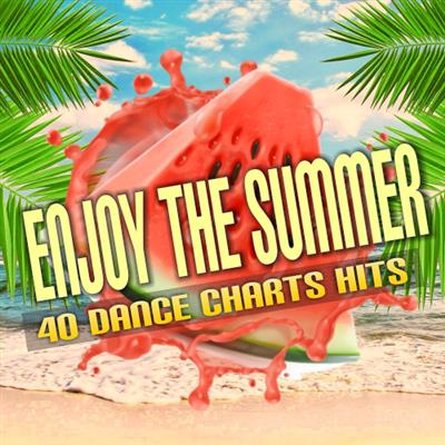 VA   Enjoy The Summer 40 Dance Charts Hits (2019)