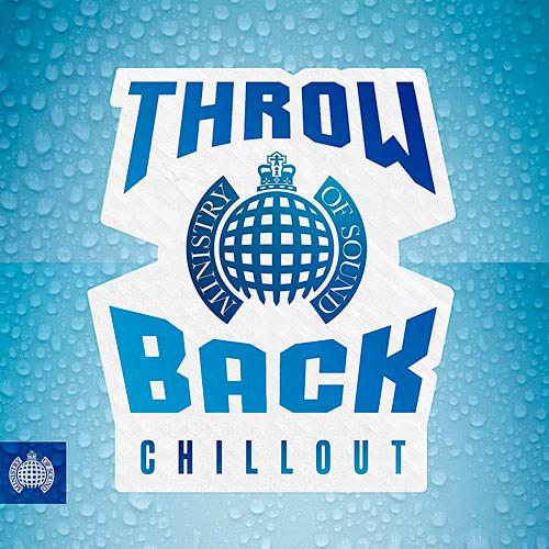 Ministry Of Sound - Throwback Chillout (2019)