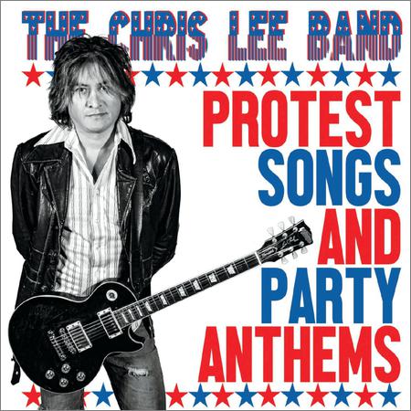 The Chris Lee Band - Protest Songs And Party Anthems (August 27, 2019)