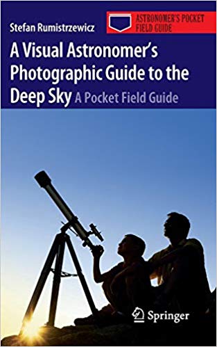 A Visual Astronomer`s Photographic Guide to the Deep Sky: A Pocket Field Guide