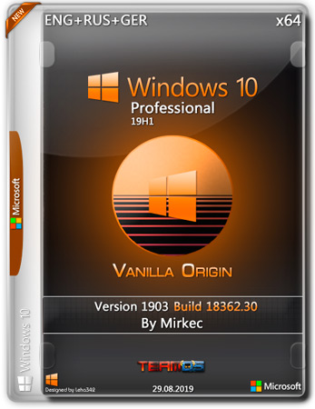 Windows 10 Pro x64 1903 Vanilla Origin by Mirkec (ENG+RUS+GER/2019)
