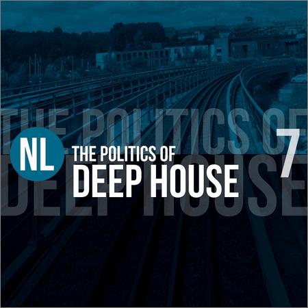 VA - The Politics Of Deep House Vol.7 (2019)