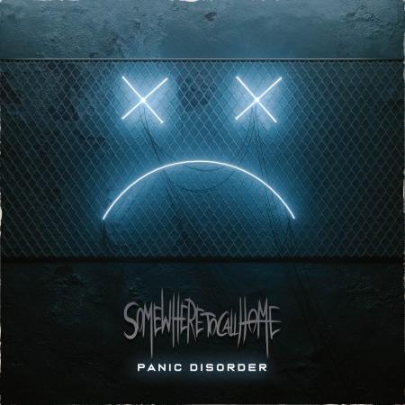 Somewhere to Call Home - Panic Disorder (EP) (2019)