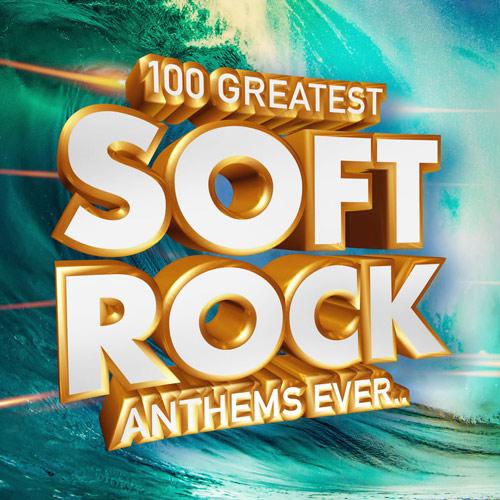 100 Greatest Soft Rock Anthems Ever.. (2019)