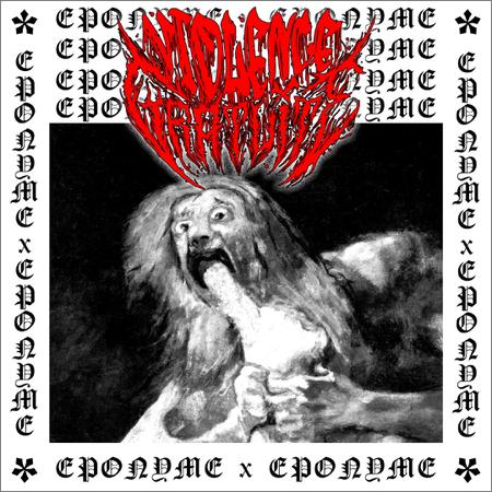 Violence Gratuite - EPonyme (EP) (August 31, 2019)
