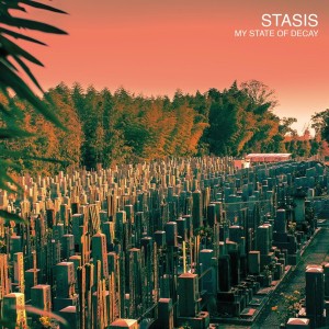 Stasis - My State of Decay [EP] (2019)
