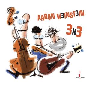 Aaron Weinstein   3X3 (Deluxe Audiophile Edition) (2019)