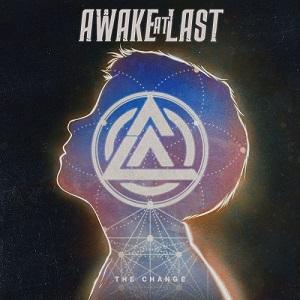 Awake At Last - The Change (2019)