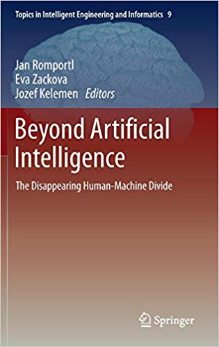 Beyond Artificial Intelligence: The Disappearing Human Machine Divide
