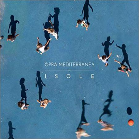 Opra Mediterranea - Isole (September 13, 2019)