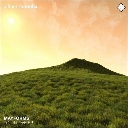 Mayforms - Your Love (EP) (September 2, 2019)