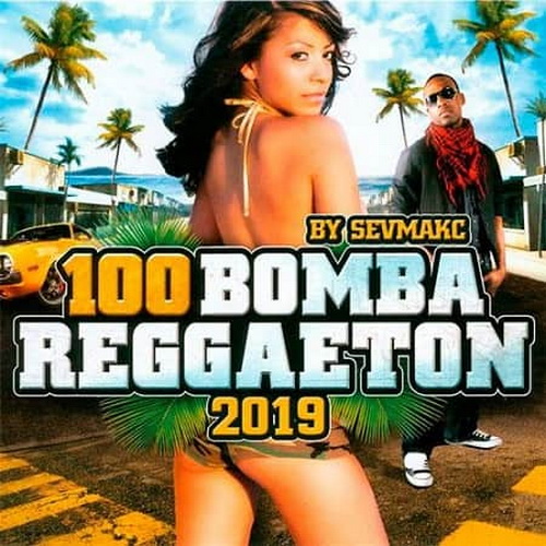 100 Bomba Reggaeton 2019 (2019)