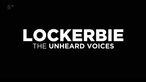 Channel 5 - Lockerbie: The Unheard Voices (2018) 720p HDTV