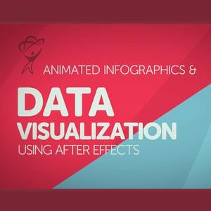 Animated Infographics and Data Visualization Using After  Effects