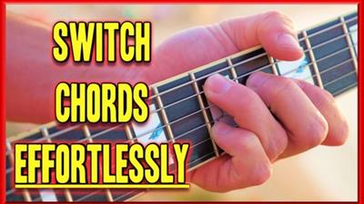 Switch Chords EFFORTLESSLY >>> Play Songs Fluently (Guitar)