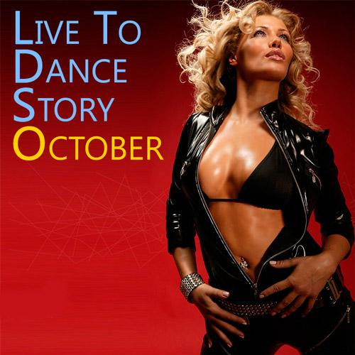 Live To Dance Story October (2019)