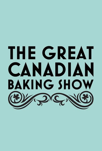 The Great Canadian Baking Show S03E04 720p WEBRip x264-COOKIEMONSTER