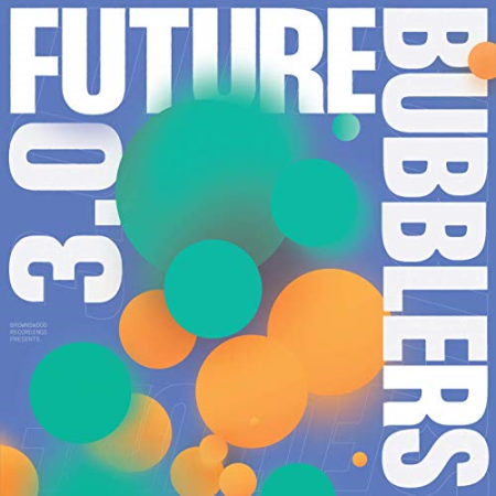 VA   Future Bubblers 3.0 (2019)