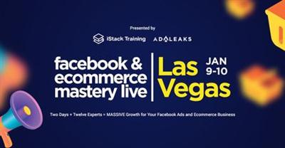 Istack Training - Facebook & Ecom Mastery event Las Vegas Replay  2019